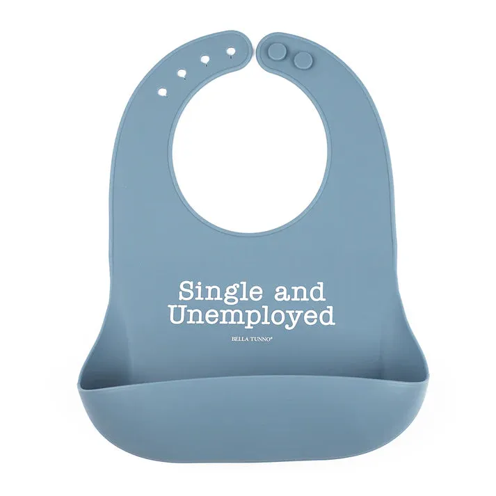 Bella Tunno Single & Unemployed Bib